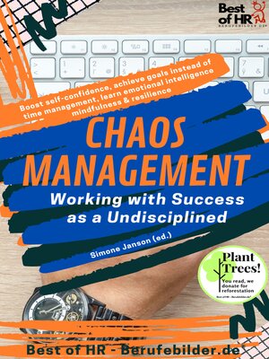cover image of Chaos Management--Working with Success as a Undisciplined